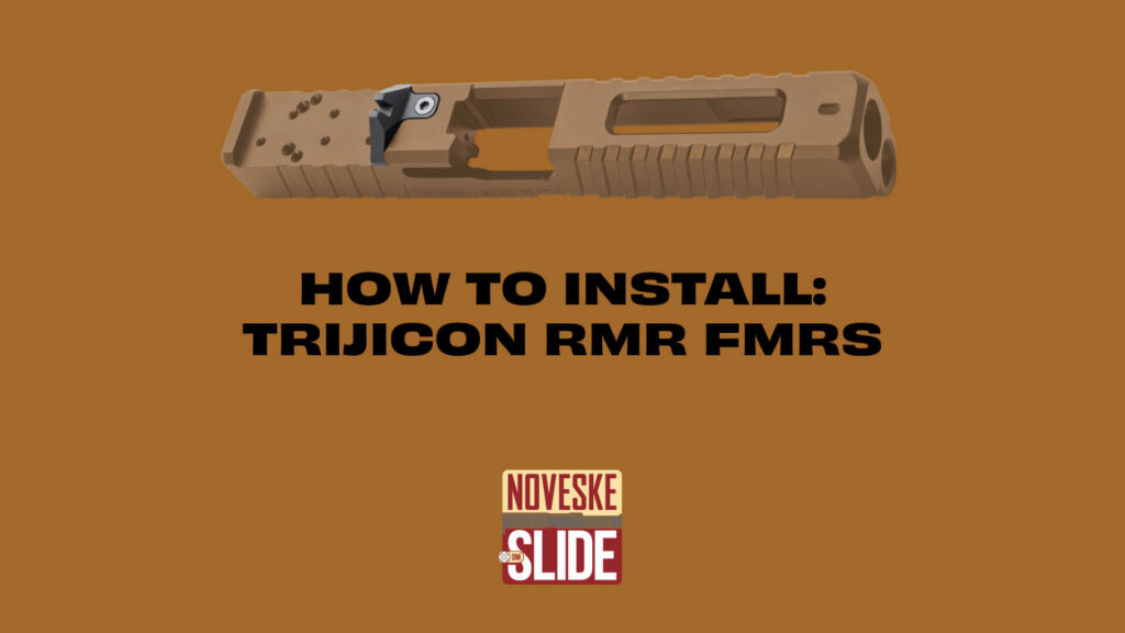 NOVESKE RIFLEWORKS DM SLIDE HOW TO INSTAL TRIJICON RMR FMRS